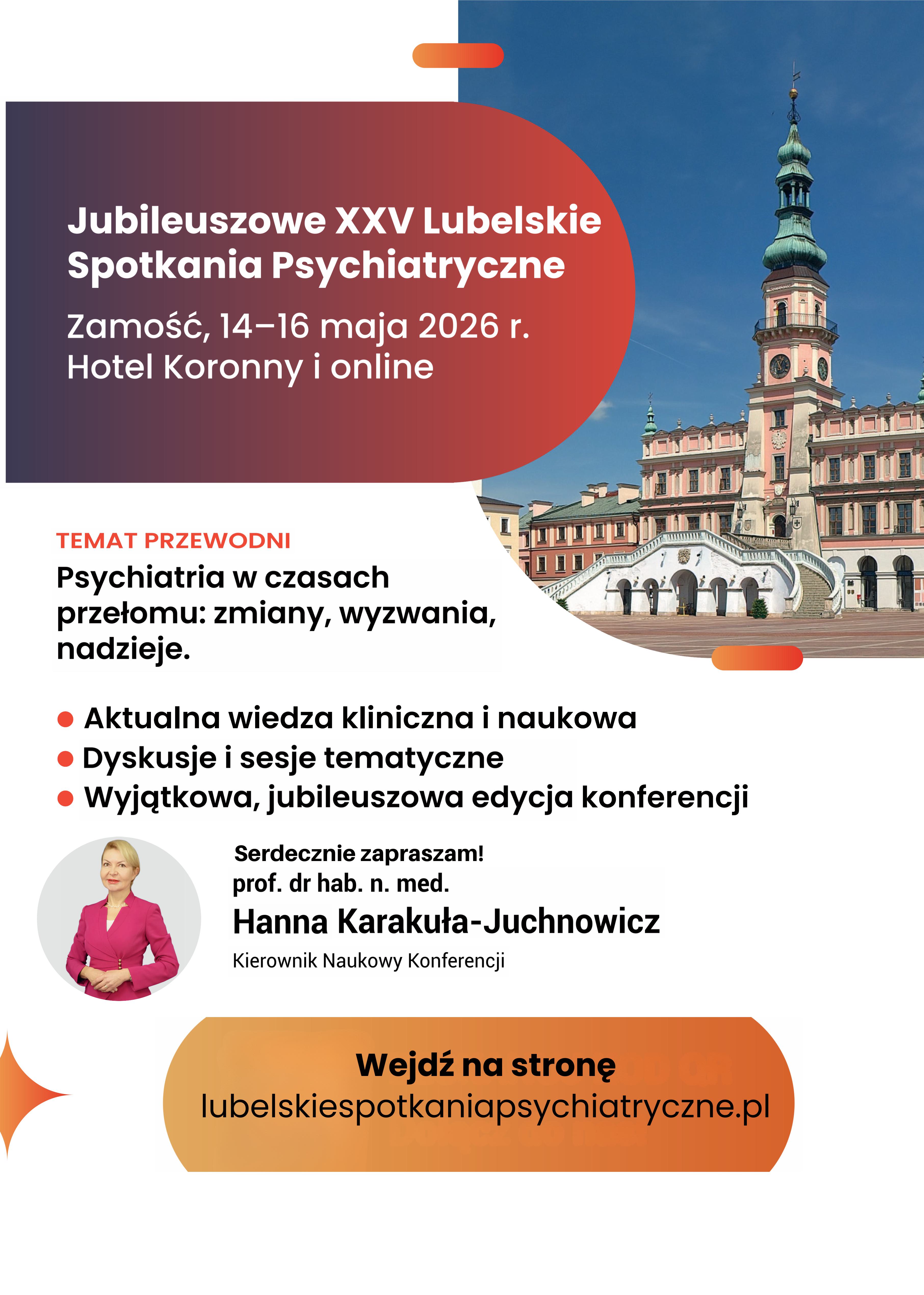 Jubileuszowa XXV edycja konferencji Lubelskich Spotkań Psychiatrycznych odbędzie się w dniach 14–16 maja 2026 r. w Zamościu