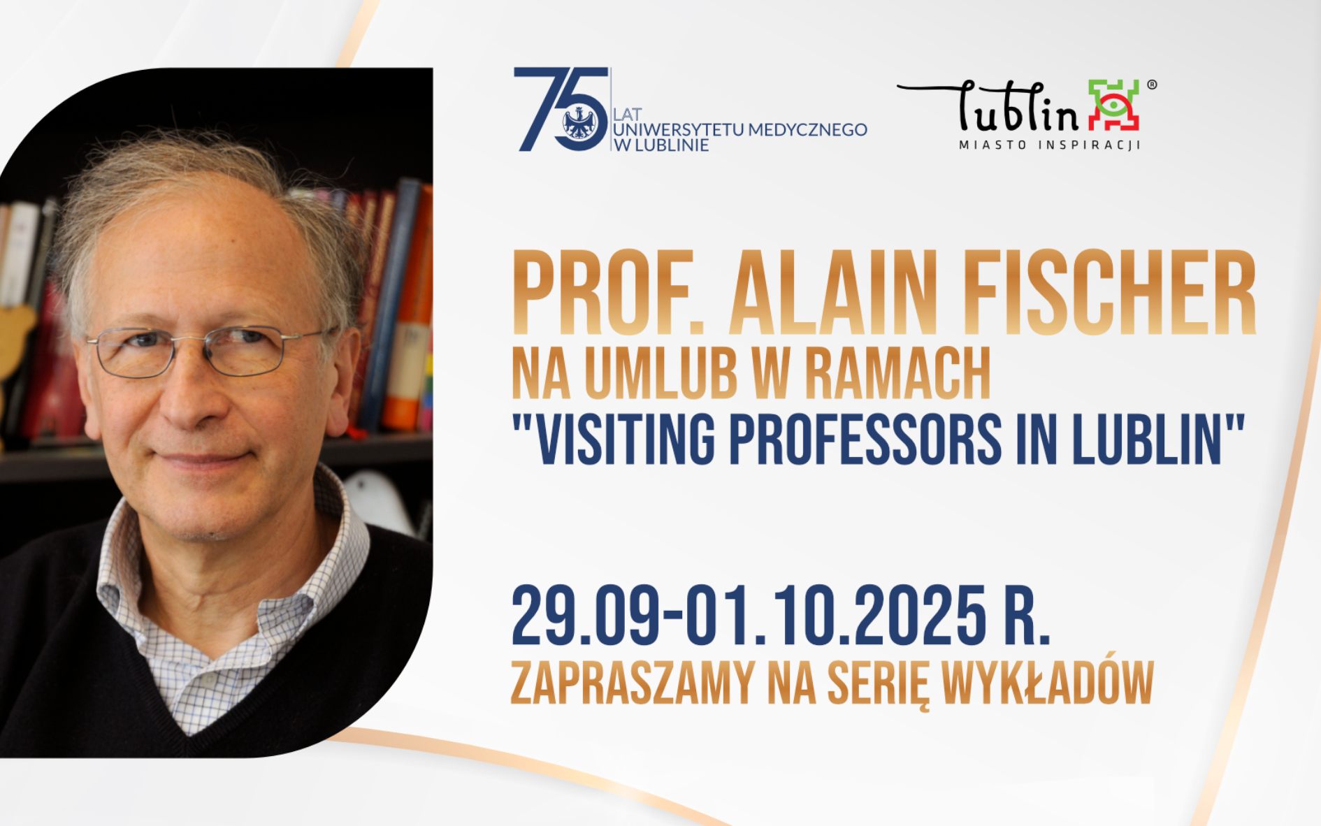 Plakat na spotkanie z prof. Alainem Fischerem